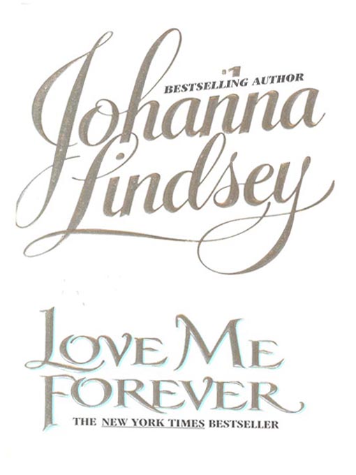 Title details for Love Me Forever by Johanna Lindsey - Available